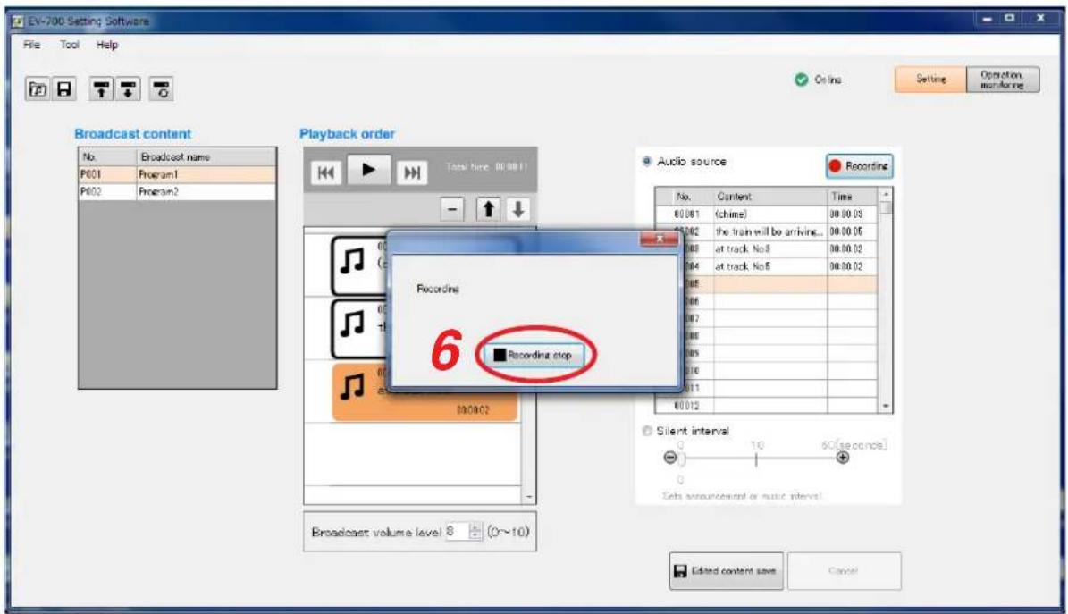 EV-700 Setting Software File Tool Help Broadcast content No. Broadcast name P601 Program1 P802 Program2 Playback order Audio source Recording Recordine 6 Recording stop 00:00:02 00:00:03 00:00:04 00:00:05 00:00:06 00:00:07 00:00:08 00:00:09 00:00:10 00:00:11 00:00:12 Silent interval 10 6C(seconds) Sets announcement or music level Broadcast volume level 8 (0~10) Edited content save Cancel