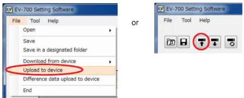 EV-700 Setting Software File Tool Help Open Save Save in a designated folder Download from device Upload to device Difference data upload to device End EV-700 Setting Software File Tool Help