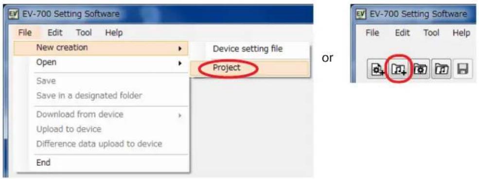 EV-700 Setting Software File Edit Tool Help New creation Device setting file Open Project Save Save in a designated folder Download from device Upload to device Difference data upload to device End