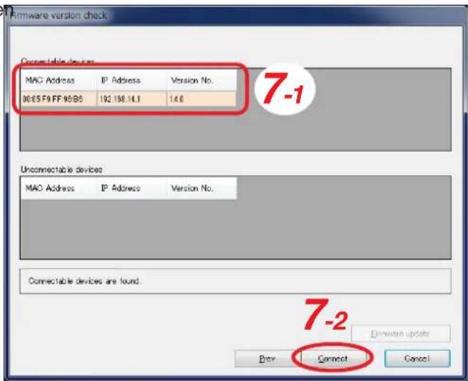 Aircraft version check Connectable devices MAC Address IP Address Version No. 06:05 F9 FF 95:B5 192.198.14.1 1.6.6 7-1 Unconnectable devices MAC Address IP Address Version No. Connectable devices are found. 7-2 Sendware updates Buy Connect Cancel