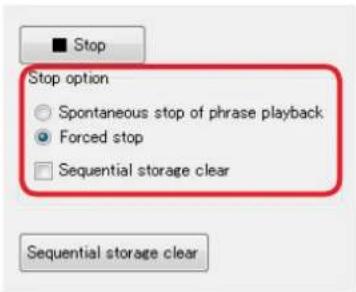 Stop Stop option Spontaneous stop of phrase playback Forced stop Sequential storage clear Sequential storage clear