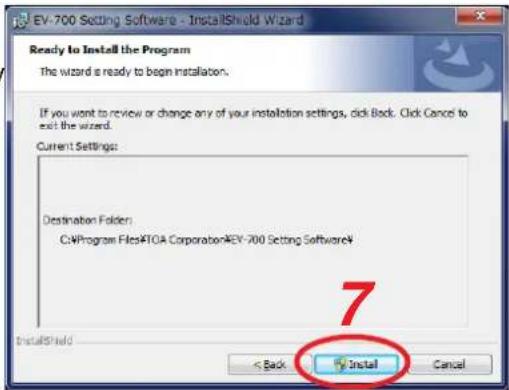 EV-700 Setting Software - InstallShield Wizard Ready to Install the Program The wizard is ready to begin installation. If you want to review or change any of your installation settings, click Back. Click Cancel to exit the wizard. Current Settings: Destination Folder: C:\Program Files\FTOA Corporation\EV-700 Setting Software4 7 InstallShield < Back Install Cancel