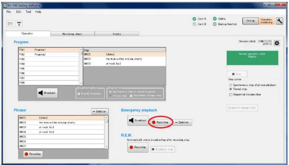 EV-700 Setting Software File Edit Tool Help Operation Monitoring check History Program P001 Program1 P002 Program2 P003 P004 P005 P006 P007 P008 Step 00001 (china) 00002 the train will be arriving shortly 00003 at track No.8 00004 at track No.9 Phase 00001 (china) 00002 the train will be arriving shortly 00003 at track No.9 00004 at track No.9 00005 00006 00007 Recordine Step option: Spontaneous stop of phrase playback Forced stop Sequential storage clock Emergency playback Broadcast - Deletion Recording - Deletion R.E.M. Automatically starts broadcasting after recording stop. Recording Broadcast step Device's clock: 2000/01/01 23/15/12 Normal operation node Waiting Stop Stop option Spontaneous stop of phrase playback Forced stop Sequential storage clear Sequential storage clock