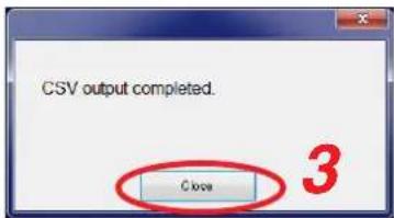 CSV output completed. Close 3