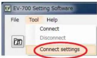 EV-700 Setting Software File Tool Help Connect Disconnect Connect settings