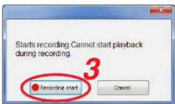 Starts recording Cannot start playback during recording. Recording start 3 Cancel