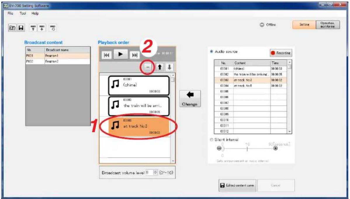 EV-700 Setting Software File Tool Help Offline Setting Operation monitoring Broadcast content No Broadcast name P601 Program1 P602 Program2 Playback order 00081 (chime) 00082 the train will be arri... 00083 at track No.3 00084 at track No.5 00085 00086 00087 00088 00089 00100 00111 00112 Audio source Recording No. Content Time 00:00:1 (chime) 99:00:03 00:00:2 the train will be arriving... 99:00:05 00:00:3 at track No.2 99:00:02 00:00:4 at track No.5 99:00:02 00:00:5 00:00:6 00:00:7 00:00:8 00:00:9 00:01:0 00:11 00:12 Silent interval - 1 10 $O(seconds) Set announcement of music interval. Broadcast volume level 8 + (0~10) Edited content save Cancel