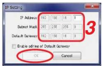 IP Setting IP Address 192 196 14 1 Submit Mask 265 296 256 0 Default Gateway 192 196 14 0 Enable editing of Default Gateway OK Cancel
