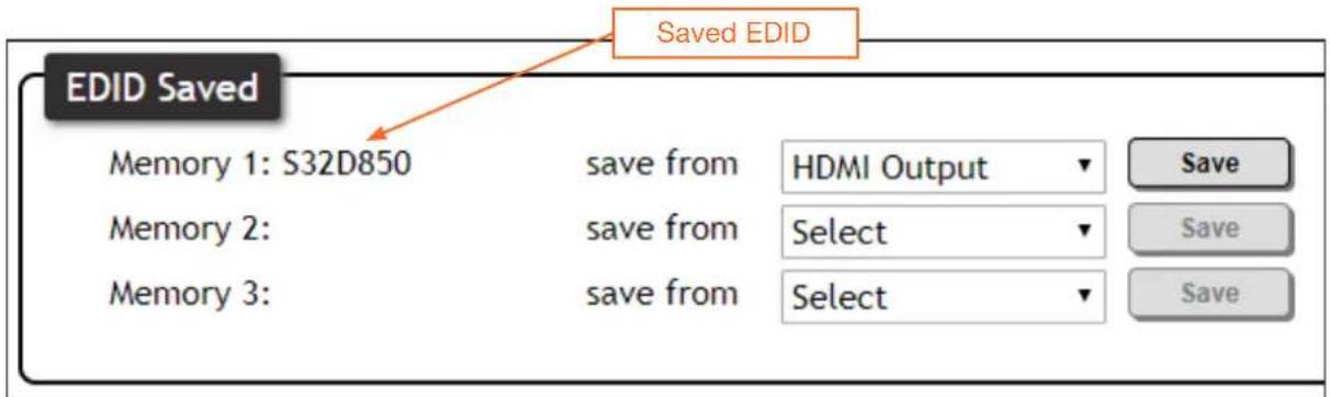 EDID Saved Save EDID Memory 1: S32D850 save from HDMI Output Save Memory 2: save from Select Save Memory 3: save from Select Save