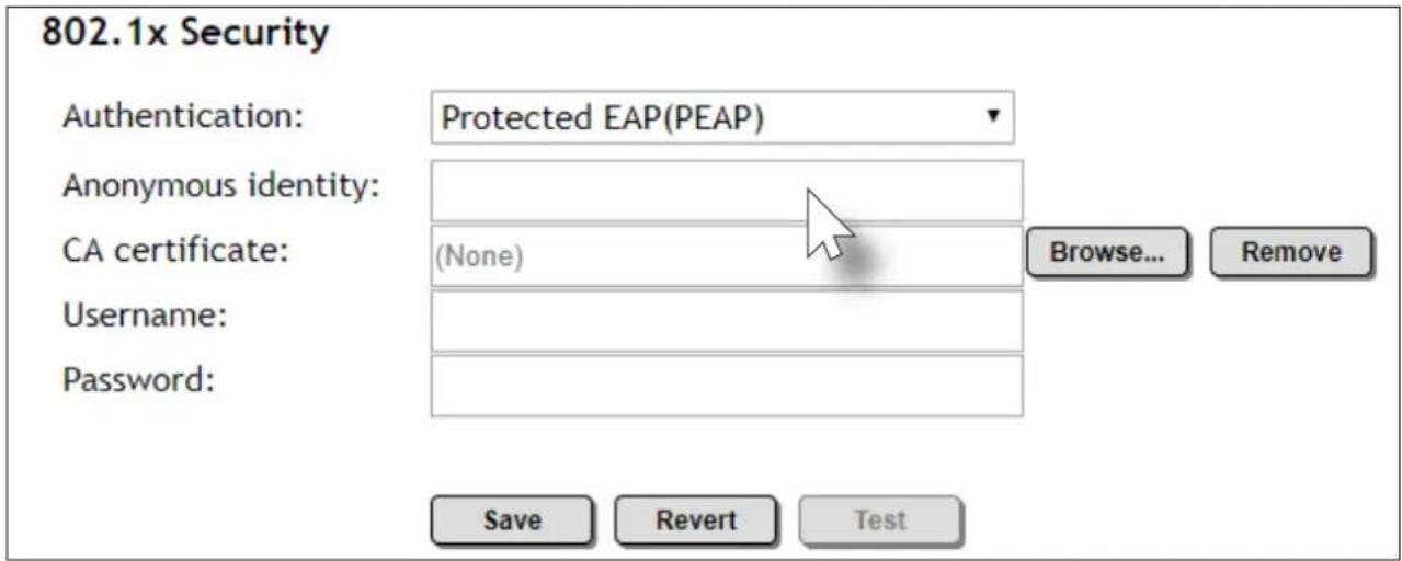 802.1x Security Authentication: Protected EAP(PEAP) Anonymous identity: CA certificate: (None) Browse... Username: Password: Save Revert Test