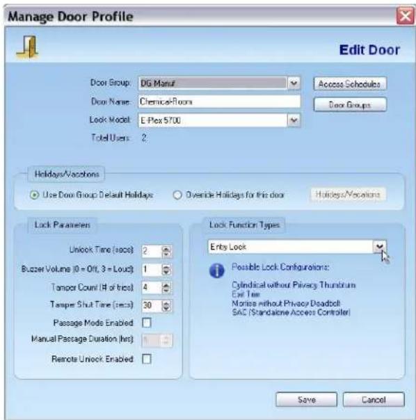 Manage Door Profile Edit Door Door Group: Dig Manuf Door Name: Chemical-Room Look Model: E Flex 5700 Total Users: 2 Access Schedules Door Groups Holidays/Vacations Use Door Group Default Holidays Overside Holidays for this door Holidays/Vacations Lock Parameters Unlock Time (secs) 2 Buzzer Volume (0 = Off, 3 = Loud) 1 Tempor Count (# of bics) 4 Tempor Shut Time (secs) 30 Passage Mode Enabled Manual Passage Duration (hrs) 1 Remote Unlock Enabled Lock Function Types Entry Lock Possible Lock Configurations: Cylindrical without Privacy Thunbrium Exit Time Notes without Privacy Deadbolt SAC (Standalone Access Controller) Save Cancel