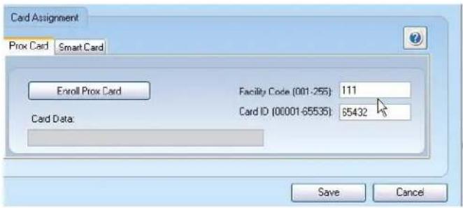 Card Assignment Prox Card Smart Card Enroll Prox Card Facility Code (001-255): 111 Card Data: Card ID (00001-65535): 65432 Save Cancel