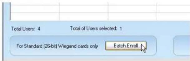 Total Users: 4 Total of Users selected: 1 For Standard (26-bit) Wiegand cards only Batch Enroll
