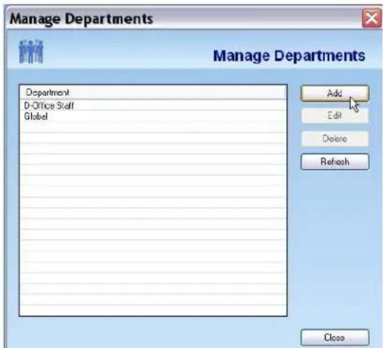 Manage Departments Manage Departments Department D-Office Staff Global Add Edit Delete Refresh Close