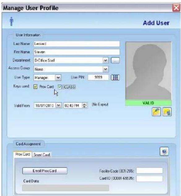 Manage User Profile Add User User Information Last Name: Leonard First Name: Steven Department: D-Office Staff Access Group: None User Type: Manager: User PIN: 9999 Keys used: Prox Card CLASS Valid From: 10/07/2010 02:46 PM (No Entry) VALID Card Assignment Prox Card Smart Cord Enrol Prox Card Footer Code (001-255): Card Data: Card ID (00001-68835):