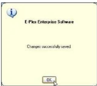 E-Plex Enterprise Software Changes successfully saved OK