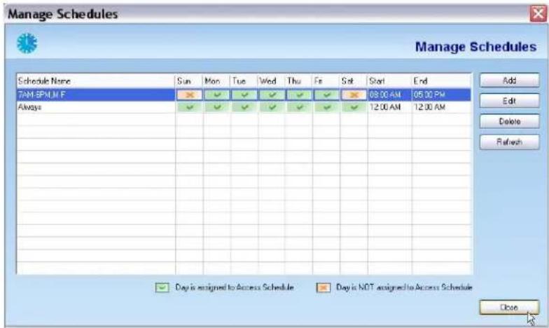 Manage Schedules Schedule Name Sun Mon Tue Wed Thu Fe Sat Start End 7AM-SPNUM.F 63:00 AM 05:00 PM Always 12:00 AM 12:00 AM Add Edit Delete Refresh Day is assigned to Access Schedule Day is NOT assigned to Access Schedule Close