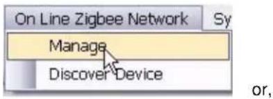 On Line Zigbee Network Manage Discover Device
