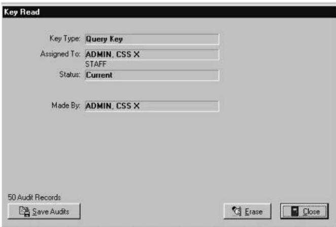 Key Read Key Type: Query Key Assigned To: ADMIN, CSS X STAFF Status: Current Made By: ADMIN, CSS X 50 Audit Records Save Audits Erase Close