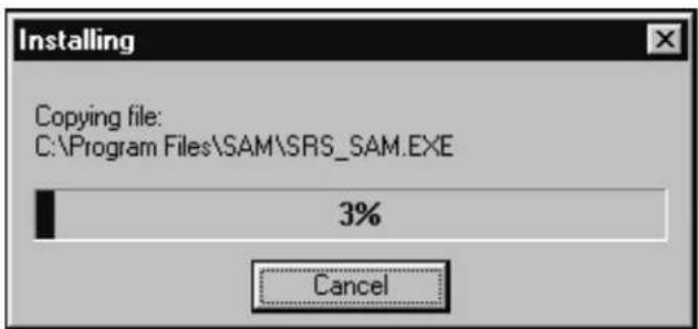 Installing Copying file: C:\Program Files\SAM\SRS_SAM.EXE 3% Cancel