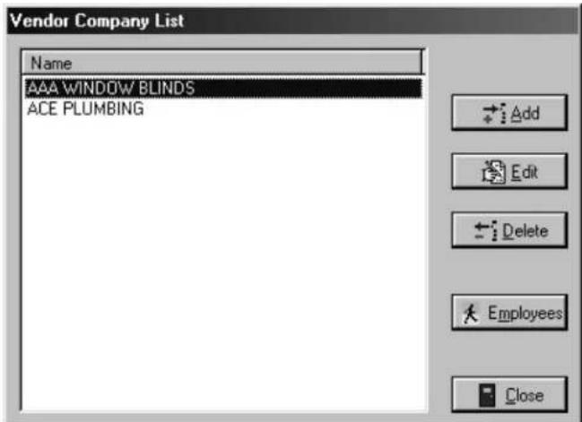 Vendor Company List Name AAA WINDOW BLINDS ACE PLUMBING Add Edit Delete Employees Close