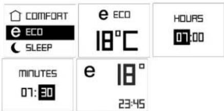 COMFORT E ECO SLEEP e ECO 18°C HOURS 07:00 MINUTES 07:30 e 18° 23:45