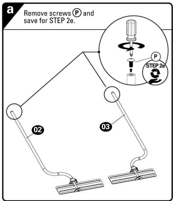 Remove screws Ⓟ and save for STEP 2e. 02 03 STEP 2e