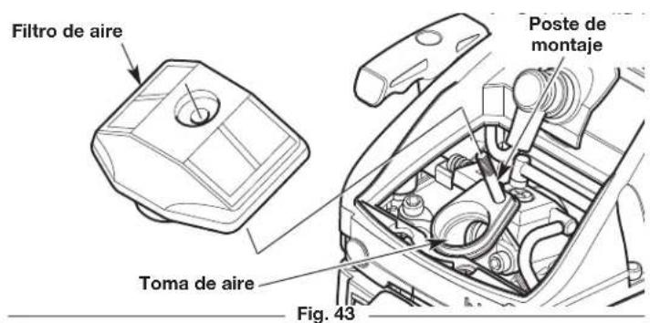 Filtro de aire Toma de aire Fig. 43 Poste de montaje