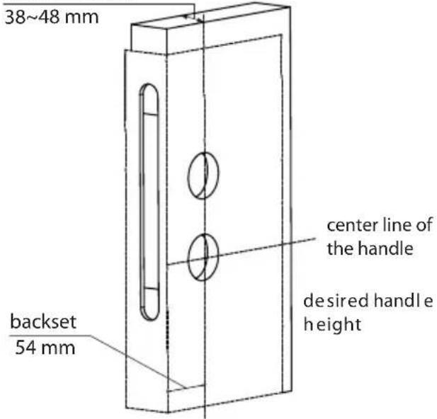 38~48 mm backset 54 mm center line of the handle desired handle height