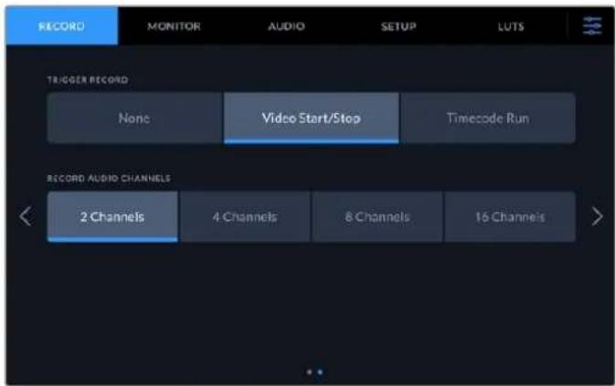 RECORD MONITOR AUDIO SETUP LUTS TRIGGER RECORD None Video Start/Stop Timecode Run RECORD AUDIO CHANNELS 2 Channels 4 Channels 8 Channels 16 Channels