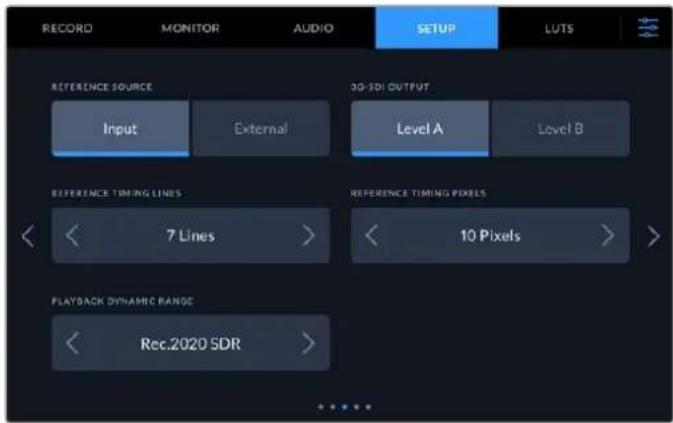 RECORD MONITOR AUDIO SETUP LUTS REFERENCE SOURCE Input External 3D-SDI OUTPUT Level A Level B REFERENCE TIMING LINES 7 Lines > REFERENCE TIMING PIXELS 10 Pixels > PLAYBACK DYNAMIC RANGE Rec.2020 SDR >