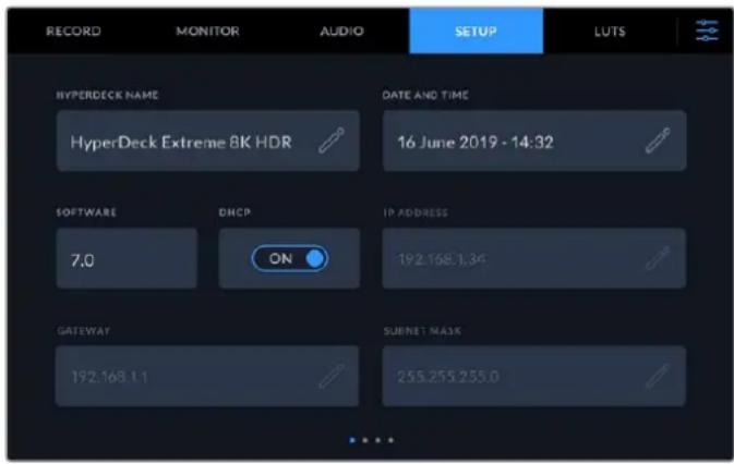 RECORD MONITOR AUDIO SETUP LUTS HYPERDECK NAME HyperDeck Extreme 8K HDR DATE AND TIME 16 June 2019 - 14:32 SOFTWARE 7.0 DHCP ON IP ADDRESS 192.168.1.34 GATEWAY 192.168.1.1 SUBNET MASK 255.255.255.0