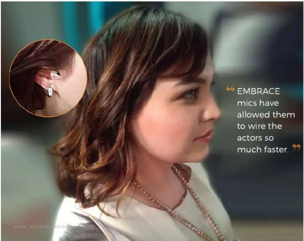 EMBRACE mics have allowed them to wire the actors so much faster.