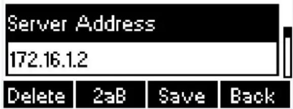 Server Address 172.16.1.2 Delete 2aB Save Back