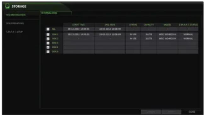 STORAGE DATA INFORMATION DISH DIMENSIONS S.M.A.R.T. SETUP INTERNAL DOTS START TIME END TIME STATUS CAPACITY MODEL S M.A.R.T. STATUS ALL 08-12-2013 14:15:55 10-03-2013 10:08:49 - - - - DSM 1 08-12-2013 14:15:55 10-03-2013 10:08:49 IN USE & & TRW WDK WDBOXHA NORMAL DSM 2 - IN USE & & TRW WDK WDBOXHA NORMAL DSM 3 DSM 4 DSM 5 UPPPTOR WMMA NCMSA CLOSE