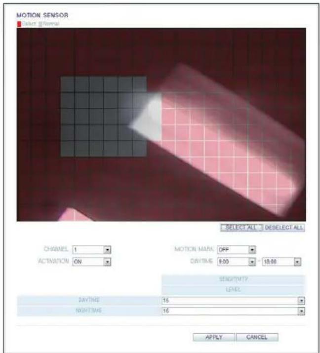 MOTION SENSOR Select Normal CHANNEL 1 ACTIVATION ON MOTION MARK OFF DAYTIME 9:00 - 18:00 SENSITIVITY LEVEL DAYTIME 15 NIGHTIME 16 APPLY CANCEL