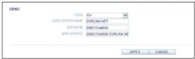 DDNS DONS On DONS SERVER NAME DVRLINK.NET NVRNAME 000023344566 NVR ADDRESS 000023344566.DVRLINK.NET APPLY CANCEL