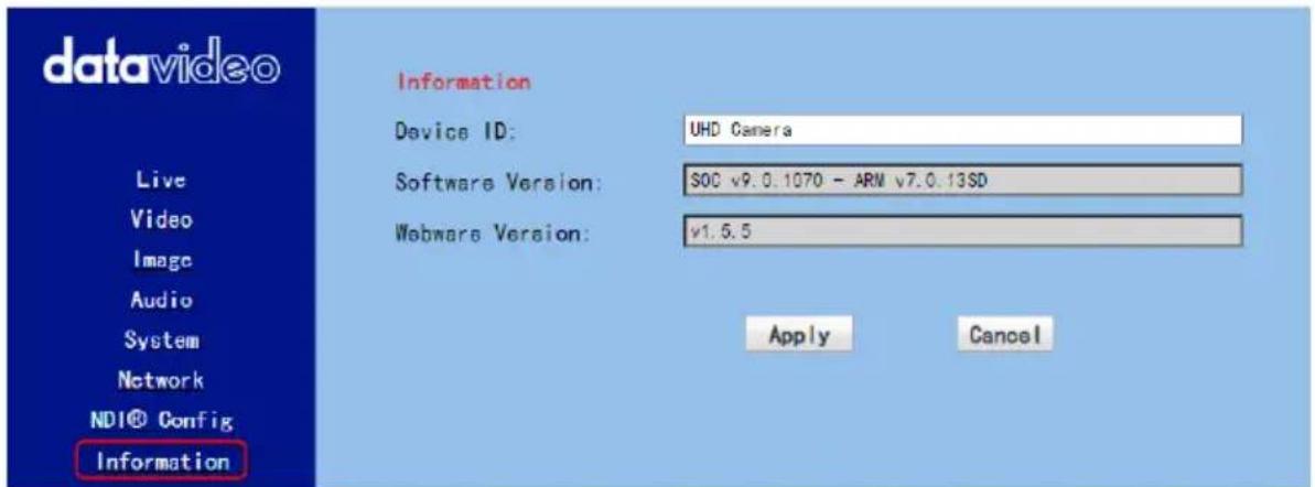datavideo Live Video Image Audio System Network NDI® Config Information Information Device ID: UHD Camera Software Version: $0C v9.0.1070 - ARM v7.0.13SD Webware Version: v1.5.5 Apply Cancel