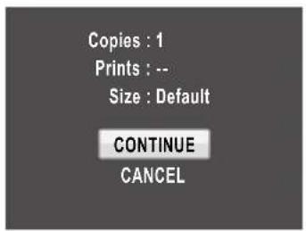 Copies : 1 Prints : -- Size : Default CONTINUE CANCEL