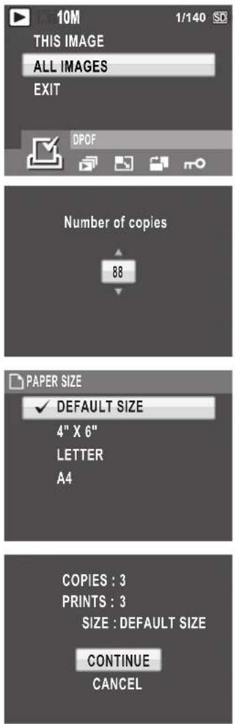 10M 1/140 SD THIS IMAGE ALL IMAGES EXIT DPOF Number of copies 88 PAPER SIZE ✓ DEFAULT SIZE 4" X 6" LETTER A4 COPIES : 3 PRINTS : 3 SIZE : DEFAULT SIZE CONTINUE CANCEL