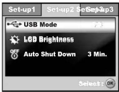 Set-up1 Set-up2 Set-up3 USB Mode LCD Brightness OFF Auto Shut Down 3 Min. Select a OK