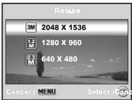Resize 3M 2048 X 1536 1.2 M 1280 X 960 0.3 M 640 X 480 Cancel : MENU Select : Cancel