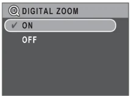 DIGITAL ZOOM ✓ ON OFF