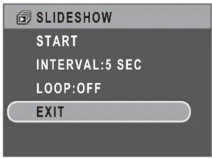 SLIDESHOW START INTERVAL:5 SEC LOOP:OFF EXIT