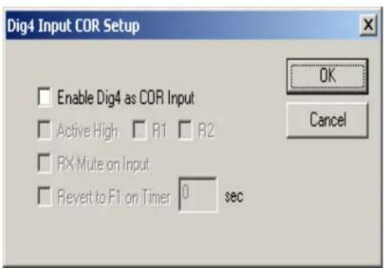 Dig4 Input COR Setup Enable Dig4 as COR Input Active High R1 R2 RX Mute on Input Revert to F1 on Timer 0 sec OK Cancel