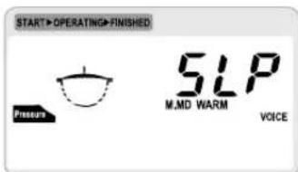 START OPERATING FINISHED SLP M.M.D WARM VOICE Pressure