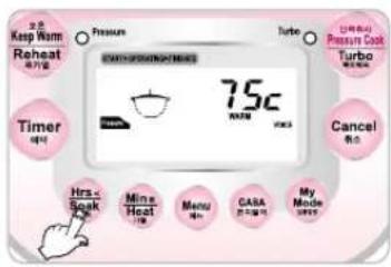 Kesh Warm Reheat 调节器 Pressure 75°C NAM Turbo Pressure Cook Turbo Timer 命令 Cancel Hra- Seek Mine Heat Menu GASA My Mode 命令