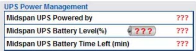UPS Power Management Midspan UPS Powered by ???? Midspan UPS Battery Level(%) ???? ???? Midspan UPS Battery Time Left (min) ???