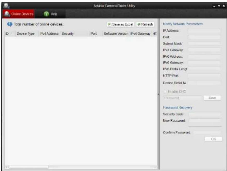 Advidia Camera Finder Utility Online Devices Help Total number of online devices: Save as Excel Refresh ID Device Type IPv4 Address Security Port Software Version IPv4 Gateway HT Modify Network Parameters IP Address: Port: Subnet Mask: IPv4 Gateway: IPv6 Address: IPv6 Gateway: IPv6 Prefix Lengt HTTP Port: Device Serial N: Enable DHCP Password Save Password Recovery Security Code: New Password: Confirm Password: OK