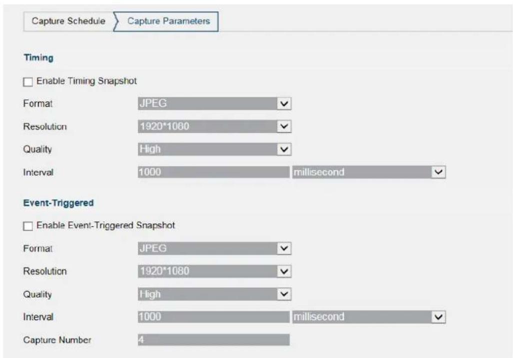 Capture Schedule Capture Parameters Timing Enable Timing Snapshot Format JPEG Resolution 1920*1080 Quality High Interval 1000 millisecond Event-Triggered Enable Event-Triggered Snapshot Format JPEG Resolution 1920*1080 Quality High Interval 1000 millisecond Capture Number 4